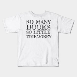 So Little Money Kids T-Shirt